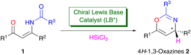 Graphical abstract: Asymmetric synthesis of 4H-1,3-oxazines: enantioselective reductive cyclization of N-acylated β-amino enones with trichlorosilane catalyzed by chiral Lewis bases
