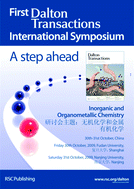 Graphical abstract: The first Dalton Transactions International Symposium 30–31 October, 2009, China