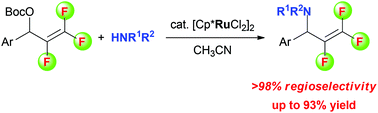 Graphical abstract: Ruthenium-catalyzed regioselective allylic amination of 2,3,3-trifluoroallylic carbonates