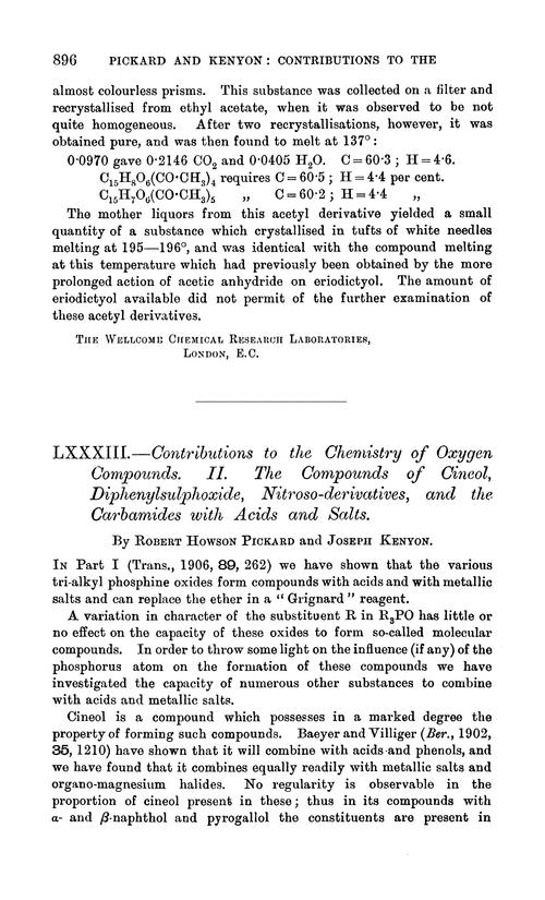 LXXXIII.—Contributions to the chemistry of oxygen compounds. II. The compounds of cineol, diphenylsulphoxide, nitroso-derivatives, and the carbamides with acids and salts