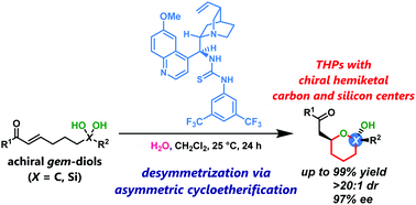 Graphical abstract: Desymmetrization of gem-diols via water-assisted organocatalytic enantio- and diastereoselective cycloetherification