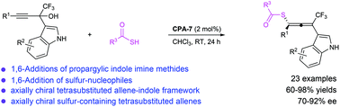 Graphical abstract: Organocatalytic stereoselective 1,6-addition of thiolacetic acids to alkynyl indole imine methides: access to axially chiral sulfur-containing tetrasubstituted allenes