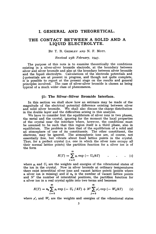 I. General and theoretical. The contact between a solid and a liquid electrolyte