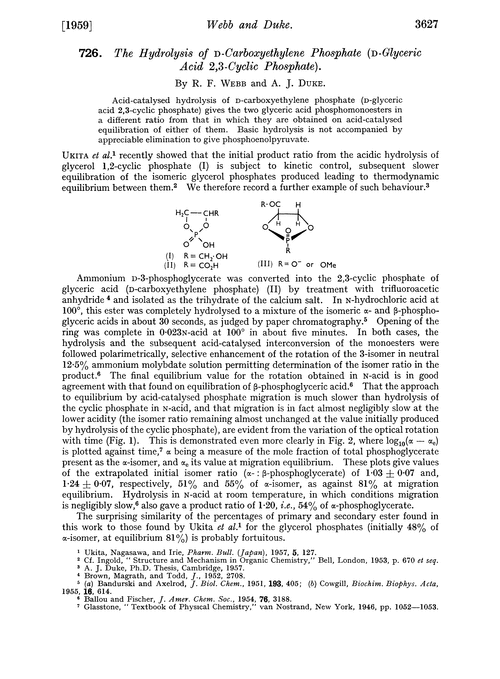 726. The hydrolysis of D-carboxyethylene phosphate (D-glyceric acid 2,3-cyclic phosphate)