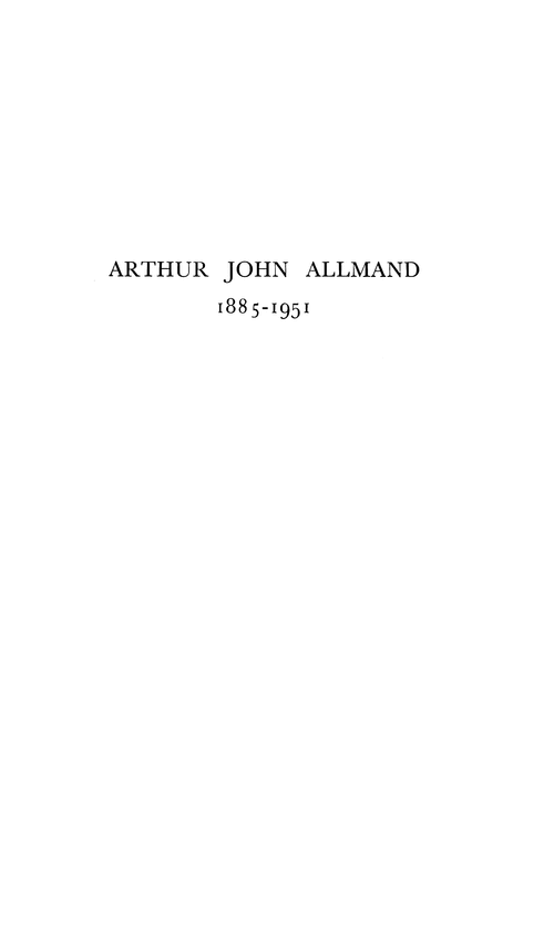 In memoriam: Arthur John Allmand, 1885–1951