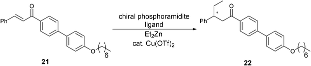 Asymmetric conjugate addition of diethyl zinc to structure 21, to resemble a mesogenic unit of LC E7 and substrate chalcone (19).