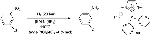 The platinum-catalyzed reduction of m-chloronitrobenzene to m-chloroaniline in presence of the imidazoliophosphine 40 in an ionic liquid medium.55