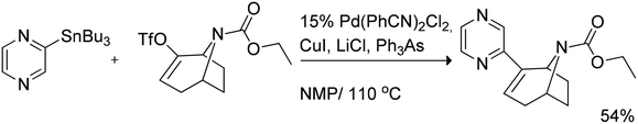 Stille cross-coupling of trialkylstannyl pyrazine with azabicycloalkene triflate.