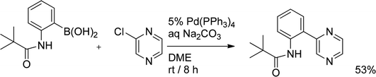 Reaction of 2-pivaloylaminophenyl boronic acid with chloropyrazine.