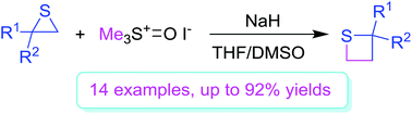 Graphical abstract: Facile synthesis of thietanes via ring expansion of thiiranes