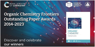 Graphical abstract: Organic Chemistry Frontiers Outstanding Paper Awards 2014–2023
