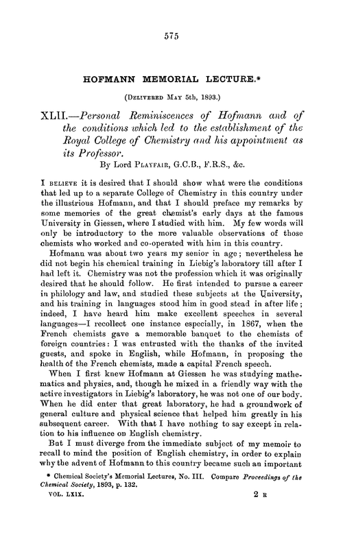 Hofmann memorial lecture. XLII.—Personal reminiscences of Hofmann and of the conditions which led to the establishment of the Royal College of Chemistry and his appointment as its professor