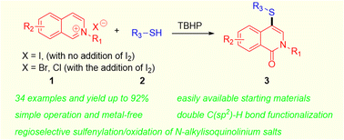 Graphical abstract: Synthesis of 4-(arylthio)isoquinolin-1(2H)-ones via TBHP-mediated sequential amidation/thioetherification of N-alkylisoquinolinium salts